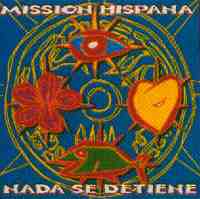 Mission Hispana: Nada se detiene