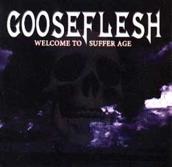 Gooseflesh: Welcome To Suffer Age