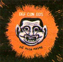 Def Con Dos: De Poca Madre