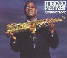 Maceo Parker: Funkoverload