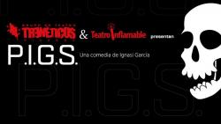 P.I.G.S.: Del 5 al 8 y del 12 al 15 de mayo 2016, en Málaga
