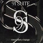 91 Suite: Lanzamiento de “Times they changes”