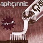 Aphonnic: Lanzamiento de “Foolproof!”