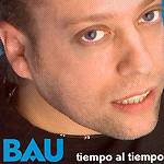 BAU: Lanzamiento de “Tiempo al tiempo”