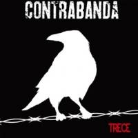 Contrabanda: Lanzamiento de “Trece”