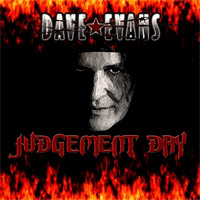 Dave Evans: Lanzamiento de “Judgement Day”