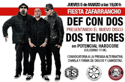 Def Con Dos: Fiesta zafarrancho, presentando su nuevo disco en Madrid el 5 de marzo.
