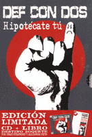 Def Con Dos: Lanzamiento de “Hipotécate Tú”