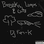 DJ Funk-K: Lanzamiento de “Breaks, loops & cuts”