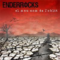 Enderrocks: Lanzamiento de “El meu nom és L’oblit”