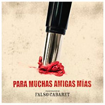 Falso Cabaret: Presentan su álbum debut, “Para muchas amigas mías”