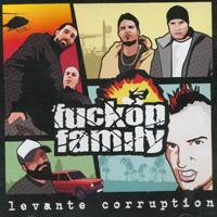 Fuckop Family: Lanzamiento de “Levante Corruption”