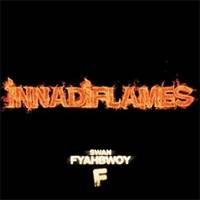 Swan Fyahbwoy: Lanzamiento de “Innadiflames”