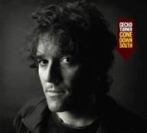 Gecko Turner: Lanzamiento de “Gone Down South”