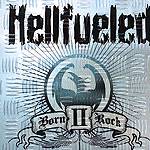 Hellfueled: Lanzamiento de “Born to Rock”