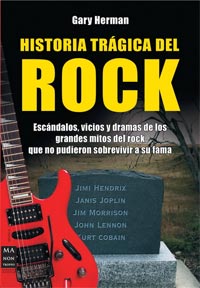 Gary Herman: Lanzamiento de “Historia Trágica del Rock”