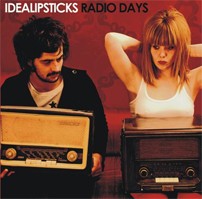 Idealipsticks: Lanzamiento de “Radio Days”