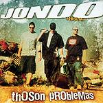 Jondo: Lanzamiento de “Thoson Problemas”