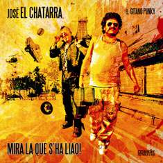 José “El Chatarra”: Publica su segundo álbum, “Mira la que s’ha liao!”