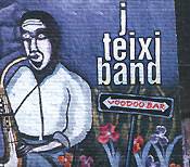 J Teixi Band: Voodoo Bar