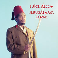 Juice Aleem: Lanzamiento de “Jerusalaam Come”