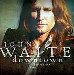 Jhon Waite: Lanzamiento de “Downtown Journey of a Heart”