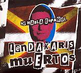 Lendakaris Muertos: Lanzamiento de “Se Habla Español”