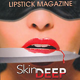 Lipstick Magazine: Skin Deep