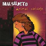 Malsujeto: Lanzamiento de “Animal Salvaje”