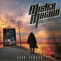Mister Machin: Lanzamiento de “Life Itself”