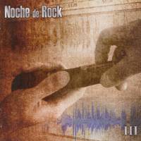 Varios: Lanzamiento de “Noche de Rock III”