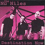 The Nu Niles: Lanzamiento de “Destination Now”