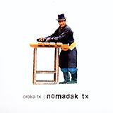 Oreka Tx: Nömada TX