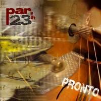 Par 23: Lanzamiento de “Pronto”