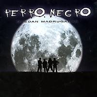 Perro Negro: Lanzamiento de “Quedan Madrugadas”