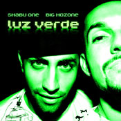 Big Hozone, Shabe One Shant: Libre descarga de “Luz Verde”