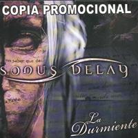 Sonus Delay: Lanzamiento de “La Durmiente”