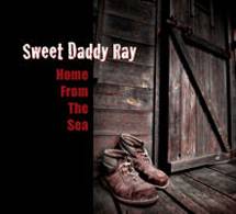 Sweet Daddy Ray: Lanzamiento de “Home From The Sea”