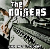 The Noisers: Lanzamiento de “Why not louder?”