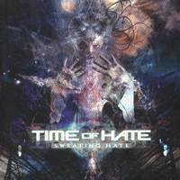 Time of Hate: Lanzamiento de “Sweatin Hate”