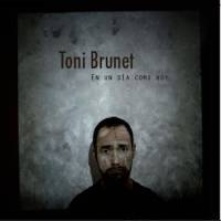 Toni Brunet: Lanzamiento de “En un día como hoy”