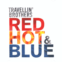 Travellin’ Brothers: Lanzamiento de “Título: Red, Hot & blue!”