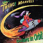 The Twang Marvels: Lanzamiento de “Guitars in Orbit”