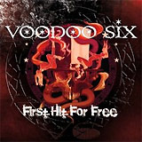 Voodoo Six: First Hit for Free