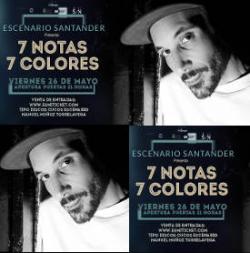 7 Notas 7 Colores: Concierto en Santander, 26 de mayo 2017