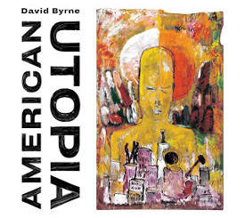 David Byrne : American Utopia