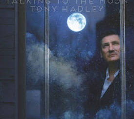 Tony Hadley : Talking to the Moon