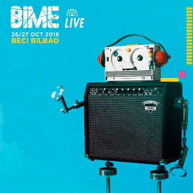 BIME Live: 26 y 27 de octubre de 2018 en el BEC! Bilbao