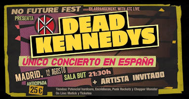 Dead Kennedys: 12 de agosto 2019, en Madrid