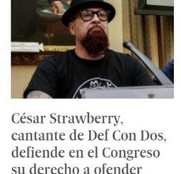 César Strawberry : Defiende la libertad de expresión en el Congreso